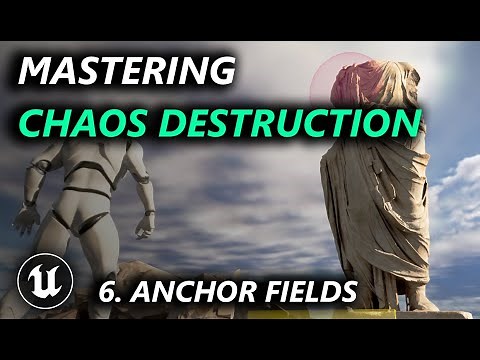 Mastering Chaos Destruction in Unreal Engine 5 Tutorial - Anchor Fields