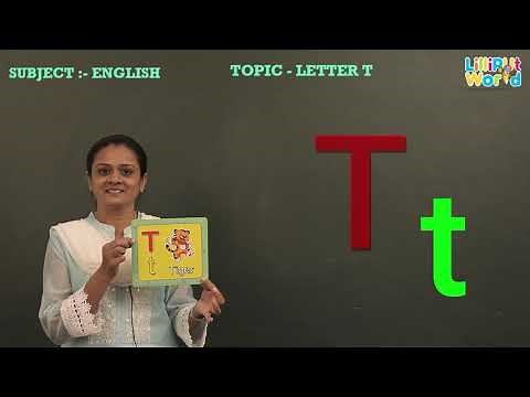 INTRODUCTION OF LETTER T | LILLIPUT WORLD |