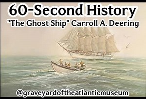 14K views · 67 reactions | 60-Second History: "The Ghost Ship of the Outer Banks" Carroll A. Deering | Graveyard of the Atlantic Museum | Facebook