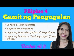 Gamit ng Pangngalan II Grade 4 II Teacher Ai R