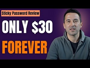 Sticky Password Review: Is This $30 Lifetime Deal Actually Safe?