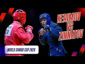 WORLD SAMBO CUP 2026: Rolan ZINNATOV (RUS) VS Kerim KERIMOV (TKM)