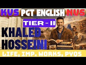 KHALED HOSSEINI MCQs || KVS & NVS PGT ENGLISH TIER-II | UGC NET, SET, DSSSB EXAM PREPARATION