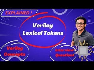 Verilog HDL Crash Course | Lexical Tokens |Verilog Text File Tokens | Module #02 | VLSI Excellence👍🔕