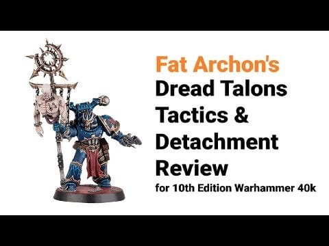 Dread Talons Tactics, Combos & Example Lists w/Fat Archon