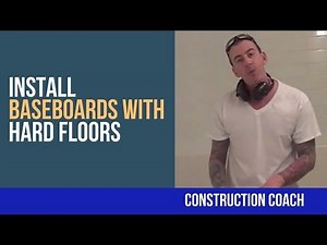 How to Install Baseboards with Hard Floors