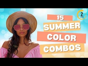 15 Summer Color Combos That Always Look Stylish ☀️ | Outfit Color Pairing Guide