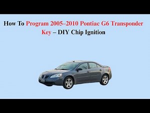 How To Program 2005–2010 Pontiac G6 Transponder Key – DIY Chip Ignition