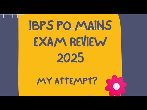 IBPS PO Mains 2025 Exam Review l Self-Given Analysis
