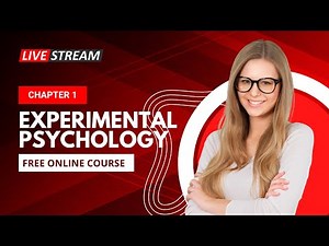 Chapter 1. Experimental Psychology and the Scientific Method