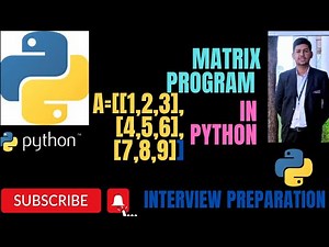 Matrix in Python || Python Matrix Program ||Matrix Using List in Python #matrixinpython