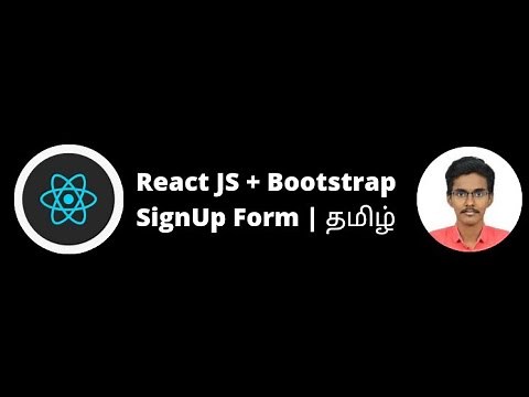 SignUp Form With Validation Using React JS | Bootstrap 4 | Registration Form in React JS Tamil