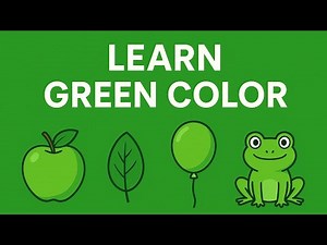 Green Color for Kids | Green Color Objects With Names