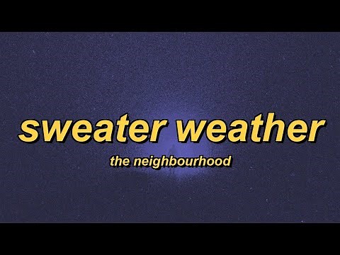 The Neighbourhood - Sweater Weather (slowed + reverb + lyrics)
