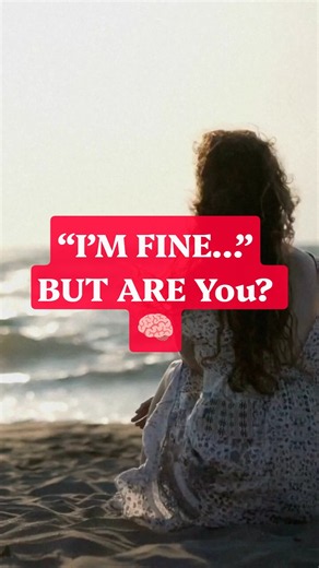 Why You Say “I’m Fine” When You are Not 🧠#shorts