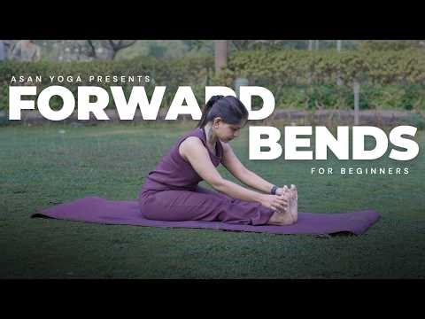 Forward Bends for Beginners | Safe Step-by-Step Guide | Asan Yoga