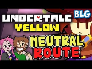 Lets Play Undertale Yellow Neutral Route + Flowey Fight