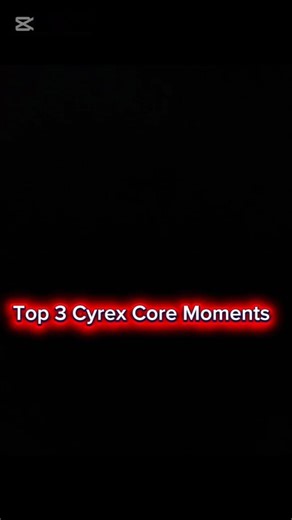 Top 3 Core Moments Of Cyrex ‪@cyrex-bloxd‬