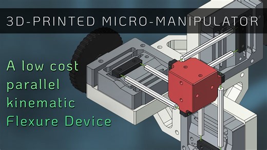 一款3D打印柔性微操作器——XYZ定位精度可达1微米