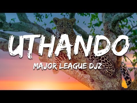 Major League DJz, Cassper Nyovest - Uthando (Lyrics)