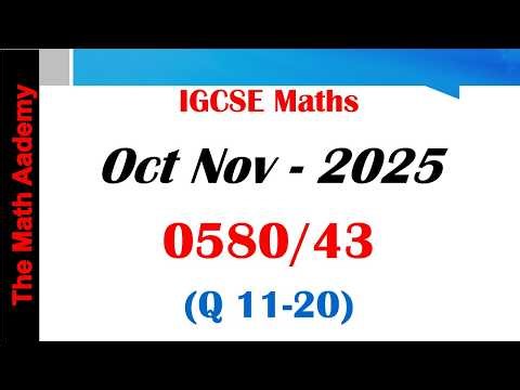 Oct-Nov 2025-Part 43/IGCSE (0580/43) / Full Solutions ✅ Step-by-Step Explanation ✍️