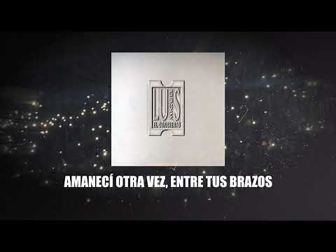 Luis Miguel - Amanecí En Tus Brazos (En Vivo) [Video Con Letra]