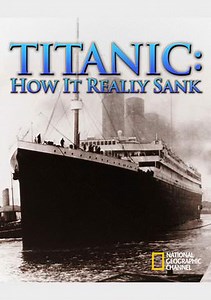 Titanic: How It Really Sank
