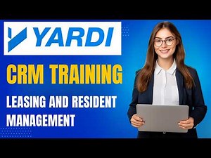 Yardi CRM Tutorial: Dashboard, CRM Queue, Applications & Leases