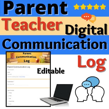 Parent Teacher Communication Digital Log for Teachers Editable Google Form