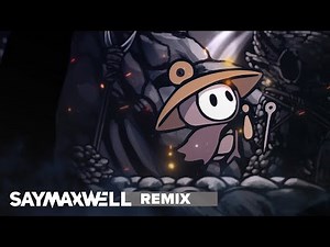 SayMaxWell - Hollow Knight Silksong - Sherma Song [Remix]