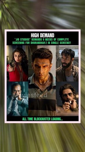 Dhurandhar 2 BIG Update 🔥 Jio Studios Demands 6 Weeks Screening 😱 All Time Blockbuster Loading!