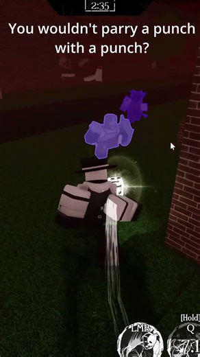 You wouldn't parry a punch #roblox #forsaken