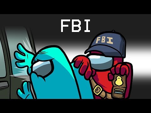 I Got Hunted By The FBI in Among Us