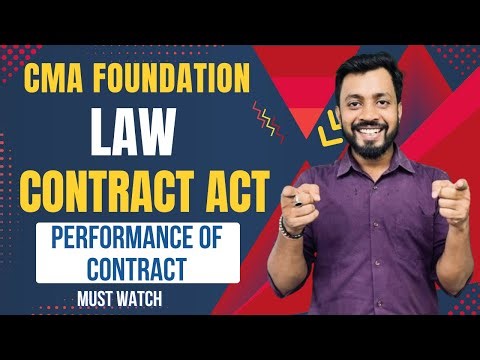CMA Foundation Law | Performance of Contract | Discharge of Contract | Indian Contract Act Explained