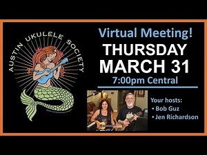 Austin Ukulele Society: March 31 Live Event!