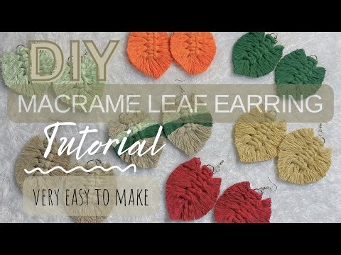 DIY | MACRAME LEAF EARRING TUTORIAL | BEGINNER FRIENDLY #macrame