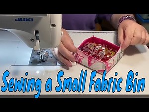 Sewing a Small Fabric Tray/Bin for the First Time - Did it Work Out as I Planned?