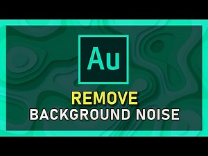 Adobe Audition - How To Remove Background Noise