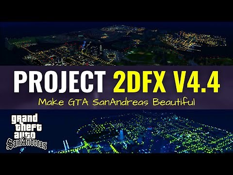 How to install project 2dfx 4.4 | SA project 2dfx | Project 2dfx gta sa download
