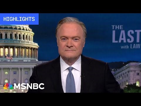 Watch The Last Word With Lawrence O’Donnell Highlights: May 6