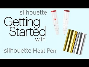 Getting Started | How to set up the Silhouette Heat Pen