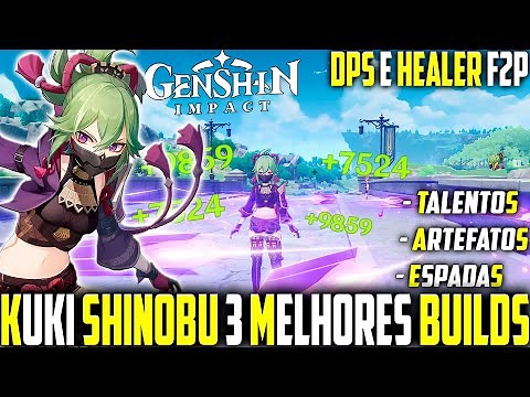 AS MELHORES BUILD F2P Para KUKI SHINOBU ! SUB DPS e HEALER, ARTEFATOS E ESPADA- Genshin Impact Guia
