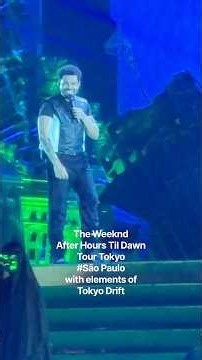 The Weeknd Tokyo #ザウィークエンド #TheWeeknd #SãoPaulo Tokyo Drift
