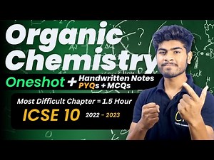 Organic Chemistry Complete Chapter | OneShot | ICSE Class 10 | 2023 | Notes & PYQs