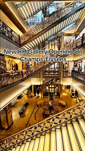 Inside The Opening of RH Gallery (Restoration Hardware) on Champs-Élysées in #Paris #interiordesign