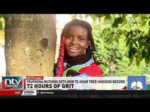 Truphena Muthoni sets 72-hour tree-hugging record, awaits Guinness approval