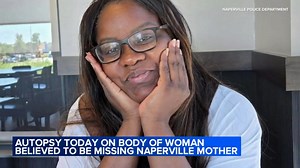 Autopsy to be conducted on body found in forest preserve believed to be Naperville mother