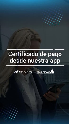 Asopagos on Instagram: "Obtén tu certificado de pago rápidamente desde tu celular desde nuestra APP Asopagos"