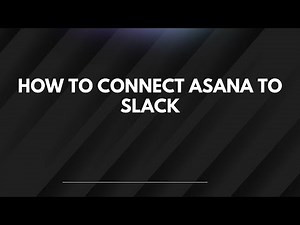 How To Connect Asana To Slack