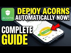 How to Deploy Acorns for Automatic Investing - Complete Guide